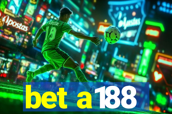 bet a188